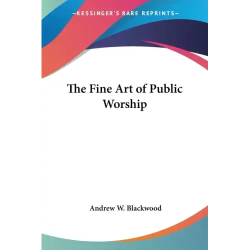 The Fine Art of Public Worship
