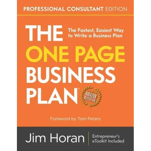 The One Page Business Plan Professional Consultant Edition