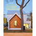 The Well-Designed Accessory Dwelling Unit: Fitting Great Architecture Into Small Spaces