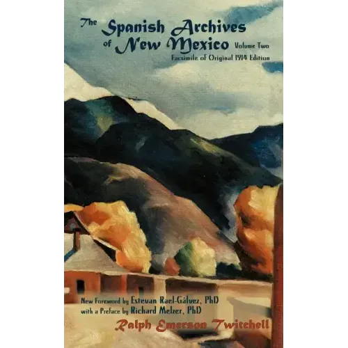 The Spanish Archives of New Mexico, Vol. Two (Hardcover)