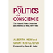 The Politics of Conscience: The Historic Peace Churches and America at War, 1917-1955