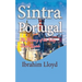 Sintra, Portugal: The History of the City Travel Guide