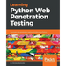 Learning Python Web Penetration Testing: Automate web penetration testing activities using Python