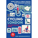 Cycling London, 4th Edition: More Than 40 Great Routes with Detailed Mapping
