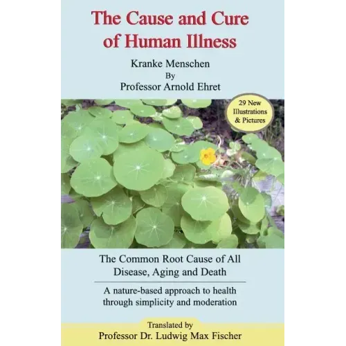 Cause and Cure of Human Illness