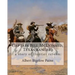Captain Bill McDonald, Texas ranger; a story of frontier reform: : By Albert Bigelow Paine with intridustory letter By Theodore Roosevelt( October 27,