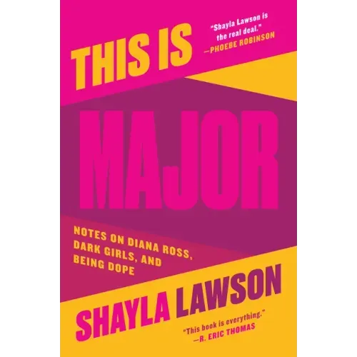 This Is Major: Notes on Diana Ross, Dark Girls, and Being Dope