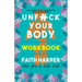Unfuck Your Body Workbook: Using Science to Eat, Sleep, Breathe, Move, and Feel Better