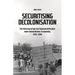 Securitising Decolonisation: The Silencing of Ewe and Togoland Unification Under United Nations Trusteeship, 1945-1960