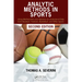 Analytic Methods in Sports: Using Mathematics and Statistics to Understand Data from Baseball, Football, Basketball, and Other Sports