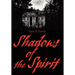 Shadows of the Spirit
