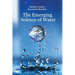 The Emerging Science of Water: Water Science in the XXIst Century