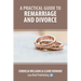 A Practical Guide to Remarriage and Divorce