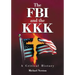 The FBI and the KKK: A Critical History