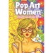 Pop Art Women: Adult Coloring Book