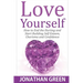 Love Yourself: How to End the Hurting and Start Building Self Esteem, Charisma and Confidence