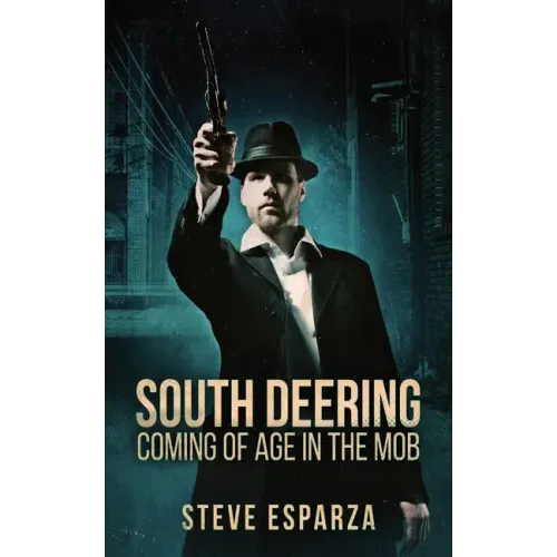 South Deering: Coming Of Age In The Mob