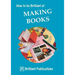 How to Be Brilliant at Making Books