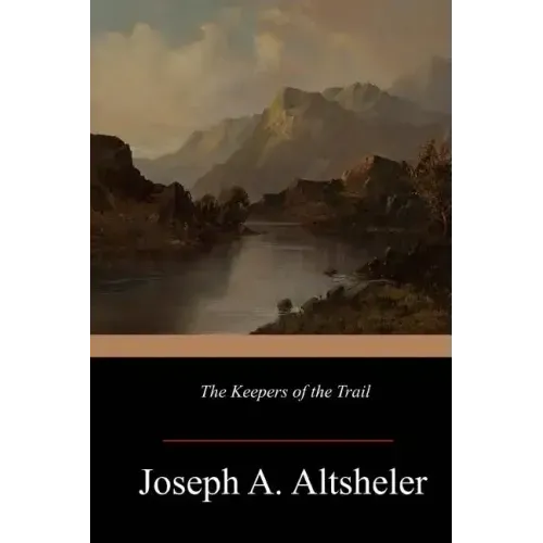 The Keepers of the Trail