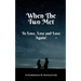 When The Two Met