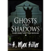 Ghosts and Shadows: Cadillac Holland Mysteries 4