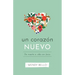 Un Corazón Nuevo: de Muerte a Vida Con Jesús