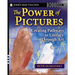 The Power of Pictures: Creating Pathways to Literacy Through Art, Grades K-6