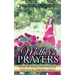 A Mother's Prayers: Week by Week Devotional For Your Unborn Child