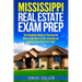 Mississippi Real Estate Exam Prep: The Complete Guide to Passing the Mississippi Real Estate Salesperson License Exam the First Time!
