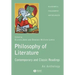 The Philosophy of Literature: Classic and Contemporary Readings: An Anthology