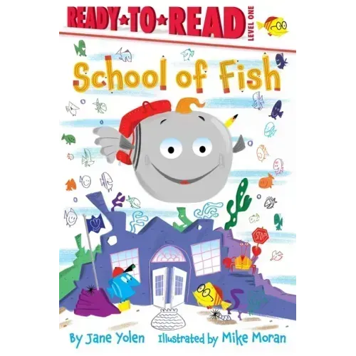 School of Fish: Ready-To-Read Level 1