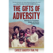 The Gifts of Adversity: Reflections of a Psychologist, Refugee, and Survivor of Sexual Abuse