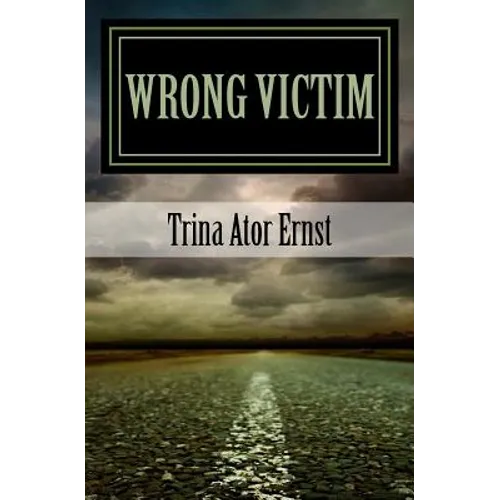Wrong Victim: : A Novel