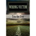 Wrong Victim: : A Novel