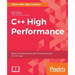 C++ High Performance: Boost and optimize the performance of your C++17 code