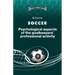 SOCCER. Psychological aspects of the goalkeepers' professional activity.