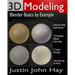 3D Modeling: Blender Basics by Example