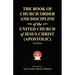 The Book of Church Order and Discipline of the United Church Of Jesus Christ (Apostolic): 3rd Edition