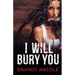 I Will Bury You
