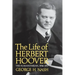 The Life of Herbert Hoover: The Humanitarian, 1914-1917