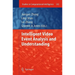 Intelligent Video Event Analysis and Understanding