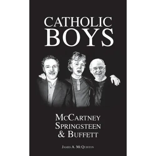 Catholic Boys: McCartney, Springsteen and Buffett
