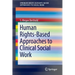 Human Rights-Based Approaches to Clinical Social Work