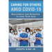 Caring for Others Amid Covid-19: Recruitment and Retention in Long Term Care