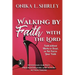 Walking By Faith: With The Lord