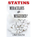Statins: Miraculous or Misguided?