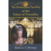 The History and Haunting of the Palace of Versailles