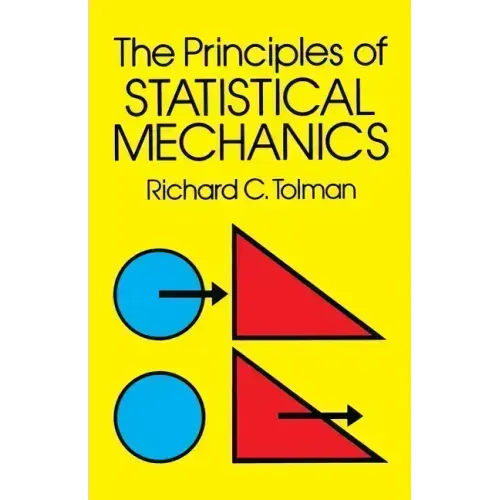 The Principles of Statistical Mechanics