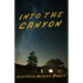 Into the Canyon