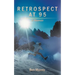 Retrospect at 95: A Memoir